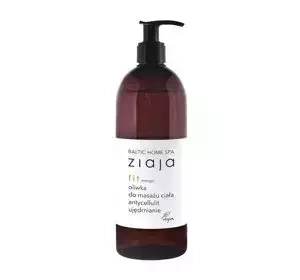 ZIAJA BALTIC HOME SPA FIT OIL FOR BODY MASSAGE ANTI-CELLULITE FIRMING 490ML
